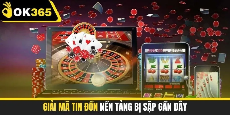 Giải mã tin đồn nền tảng bị sập gần đây