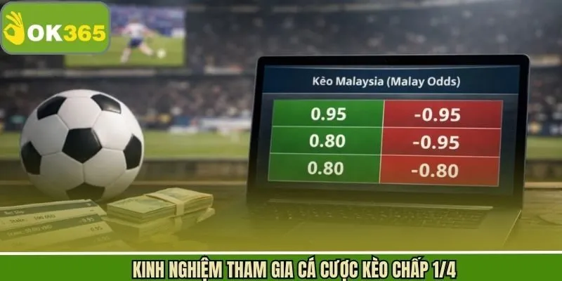 Bật mí chiến lược khi tham gia vào kèo chấp 1/4 thắng lớn